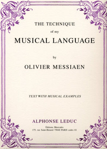 Technique of my Musical Language